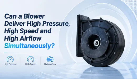 Can a Blower Deliver High Pressure, High Speed and High Airflow Simultaneously